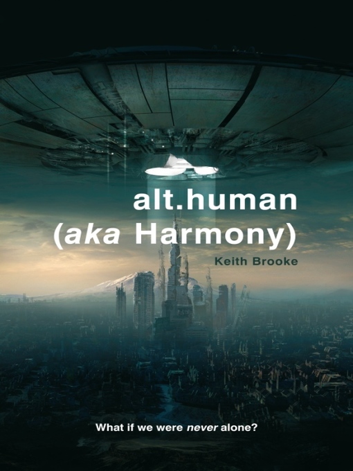 Title details for alt.human (aka Harmony) by Keith Brooke - Available